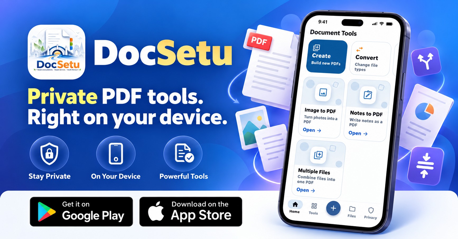 DocSetu — Private PDF tools right on your device. Stay private, on your device, powerful tools. Get it on Google Play and the App Store.